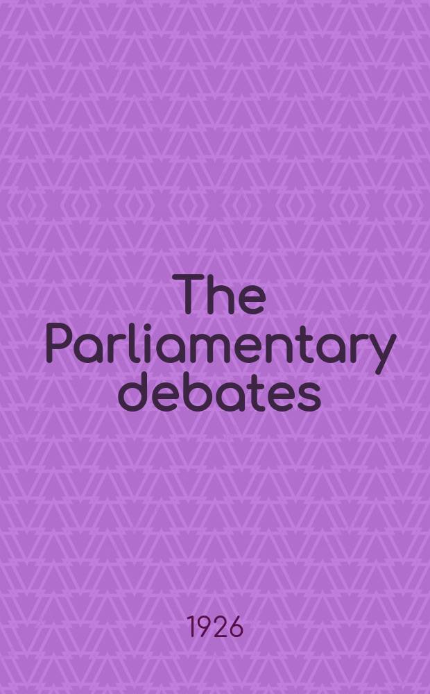 The Parliamentary debates (Hansard) : Official report ... of the ...Parliament of the United Kingdom of Great Britain and Northern Ireland. Vol.192, №21