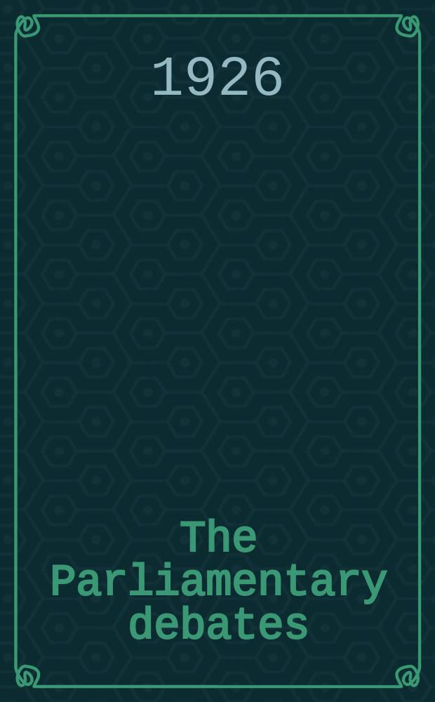 The Parliamentary debates (Hansard) : Official report ... of the ...Parliament of the United Kingdom of Great Britain and Northern Ireland. Vol.193, №33