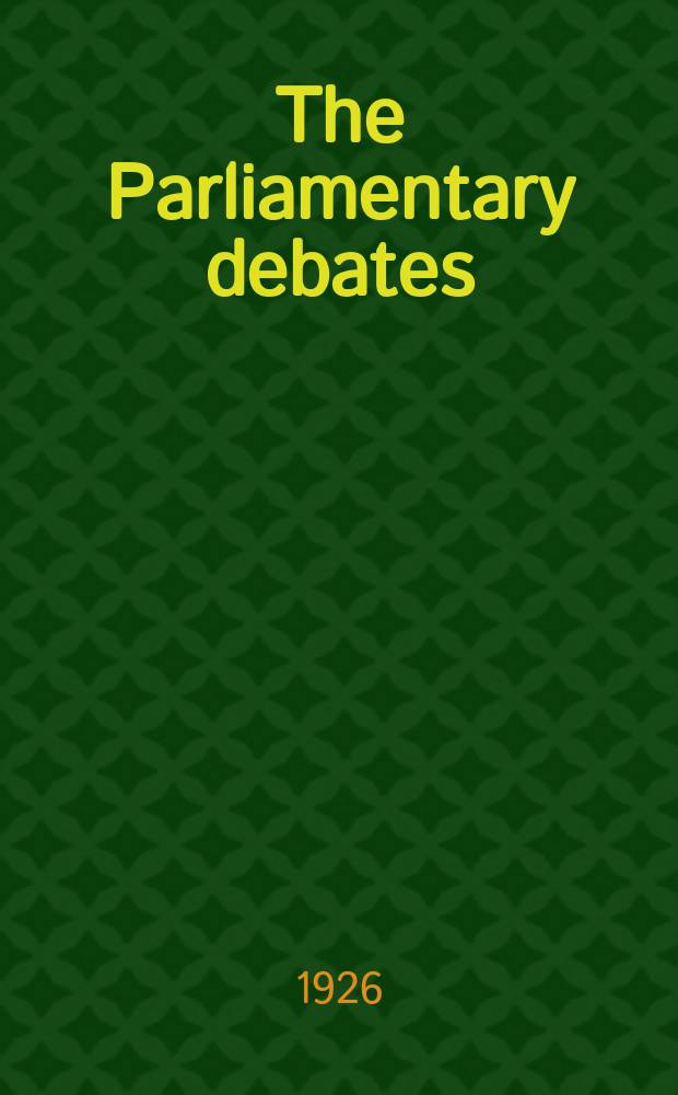The Parliamentary debates (Hansard) : Official report ... of the ...Parliament of the United Kingdom of Great Britain and Northern Ireland. Vol.193, №38