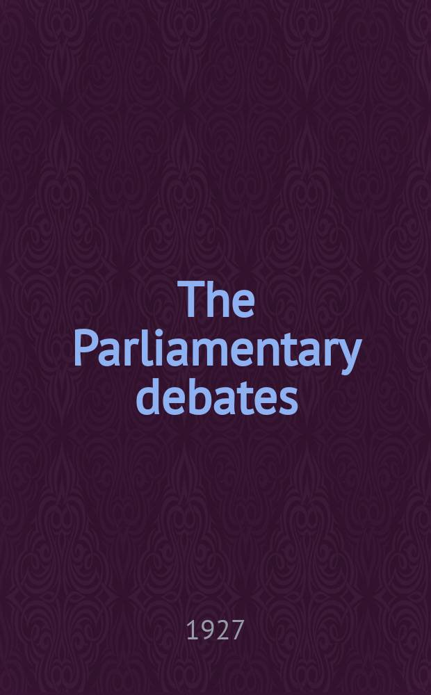 The Parliamentary debates (Hansard) : Official report ... of the ...Parliament of the United Kingdom of Great Britain and Northern Ireland. Vol.203, №20