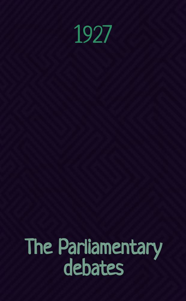 The Parliamentary debates (Hansard) : Official report ... of the ...Parliament of the United Kingdom of Great Britain and Northern Ireland. Vol.203, №21