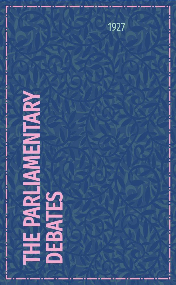 The Parliamentary debates (Hansard) : Official report ... of the ...Parliament of the United Kingdom of Great Britain and Northern Ireland. Vol.203, №27