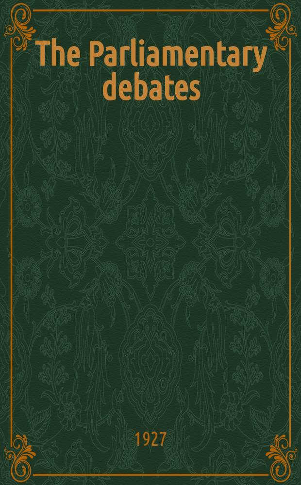 The Parliamentary debates (Hansard) : Official report ... of the ...Parliament of the United Kingdom of Great Britain and Northern Ireland. Vol.208, №87