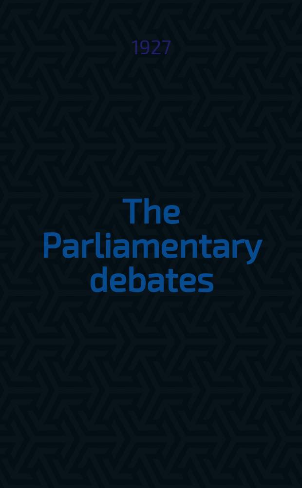 The Parliamentary debates (Hansard) : Official report ... of the ...Parliament of the United Kingdom of Great Britain and Northern Ireland. Vol.210, №120