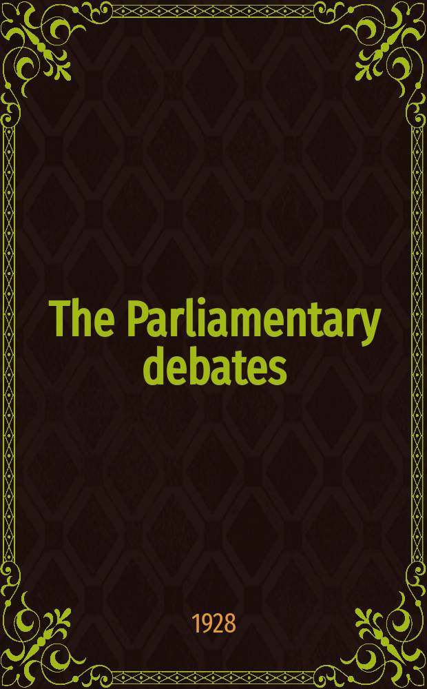 The Parliamentary debates (Hansard) : Official report ... of the ...Parliament of the United Kingdom of Great Britain and Northern Ireland. Vol.216, №45