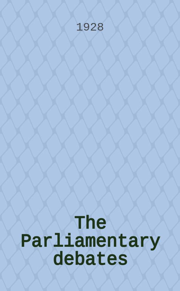 The Parliamentary debates (Hansard) : Official report ... of the ...Parliament of the United Kingdom of Great Britain and Northern Ireland. Vol.219, №92