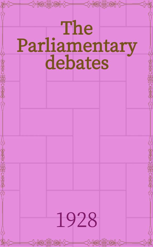 The Parliamentary debates (Hansard) : Official report ... of the ...Parliament of the United Kingdom of Great Britain and Northern Ireland. Vol.223, №27