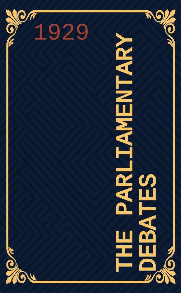 The Parliamentary debates (Hansard) : Official report ... of the ...Parliament of the United Kingdom of Great Britain and Northern Ireland. Vol.225, №50