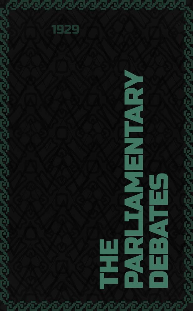 The Parliamentary debates (Hansard) : Official report ... of the ...Parliament of the United Kingdom of Great Britain and Northern Ireland. Vol.232, №40