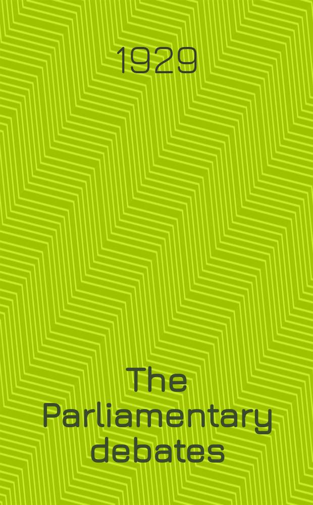 The Parliamentary debates (Hansard) : Official report ... of the ...Parliament of the United Kingdom of Great Britain and Northern Ireland. Vol.232, №49