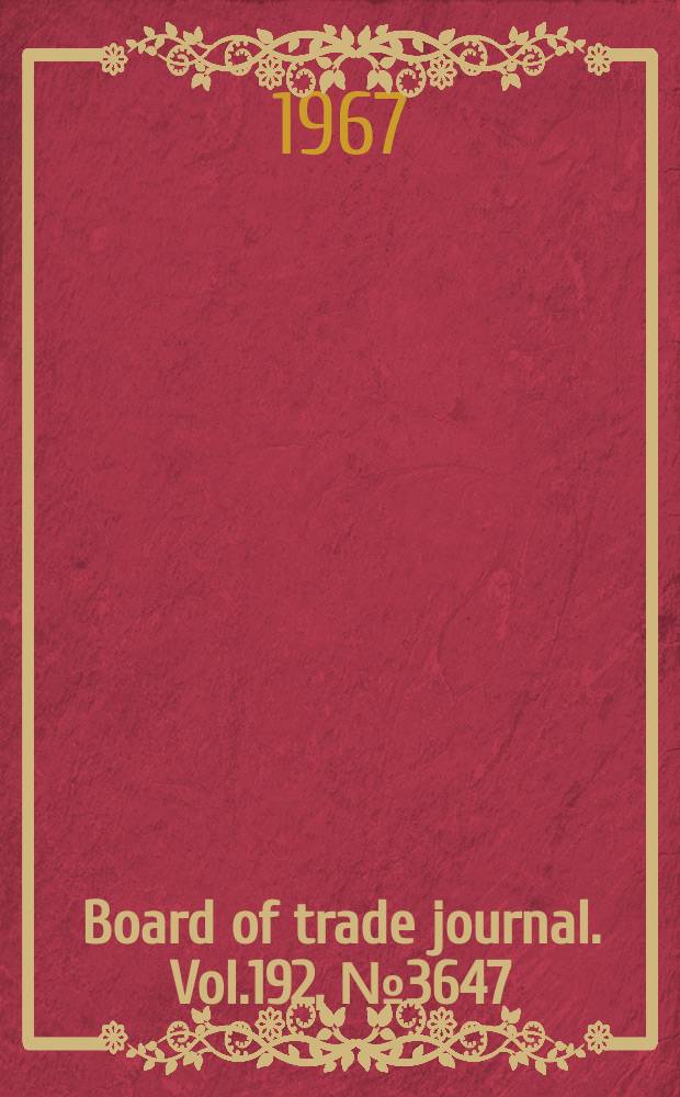 Board of trade journal. Vol.192, №3647