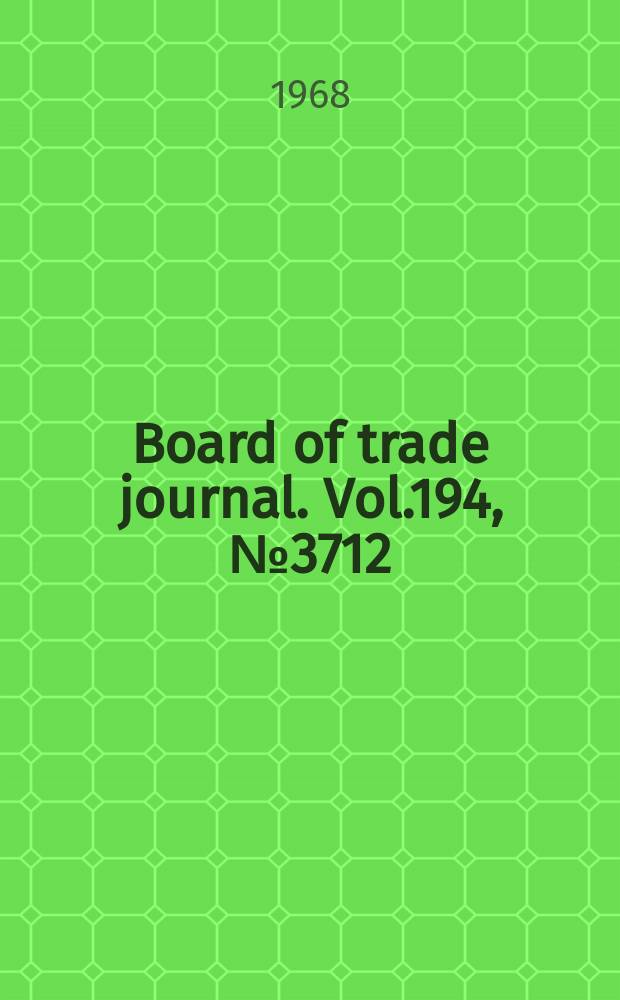 Board of trade journal. Vol.194, №3712