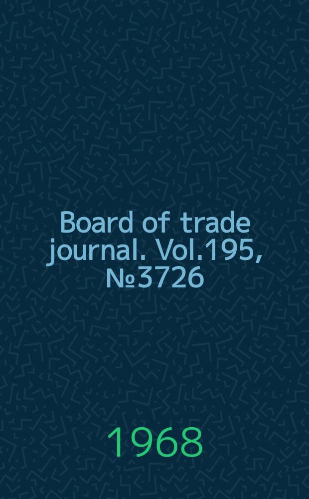 Board of trade journal. Vol.195, №3726