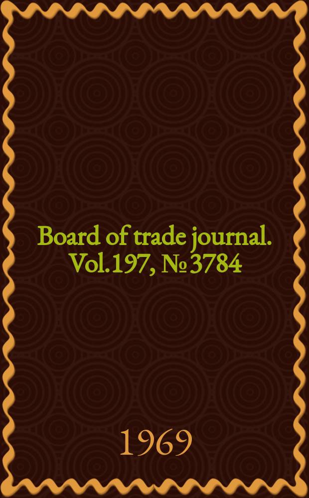 Board of trade journal. Vol.197, №3784