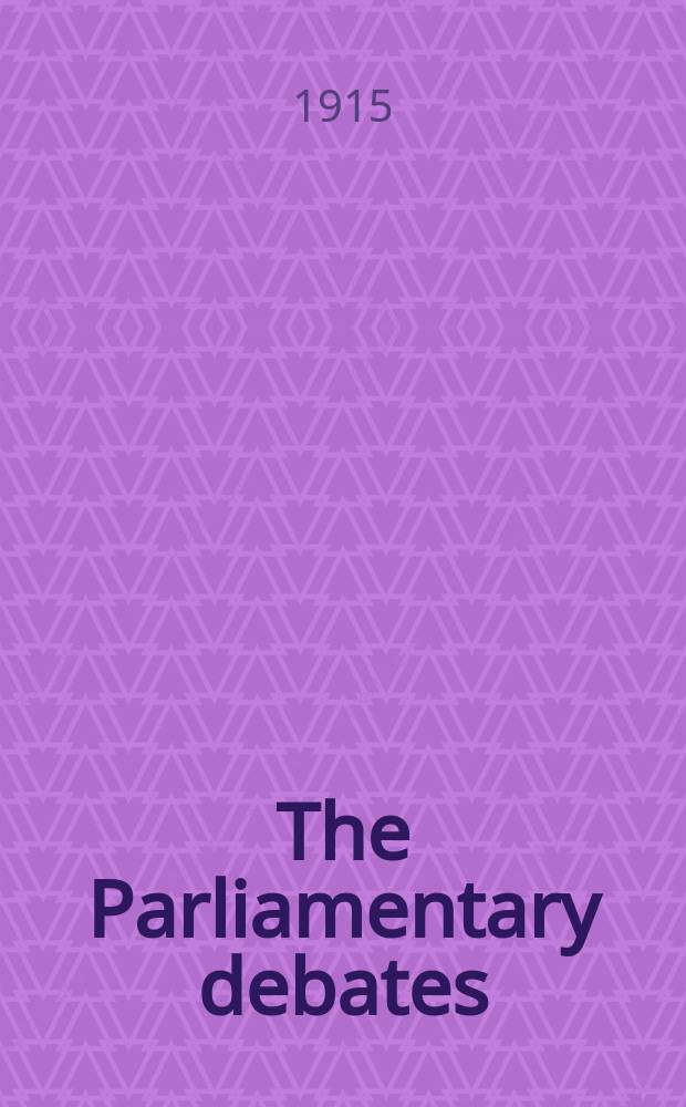 The Parliamentary debates (Hansard) : Official report ... of the ...Parliament of the United Kingdom of Great Britain and Northern Ireland. Vol.73, №78