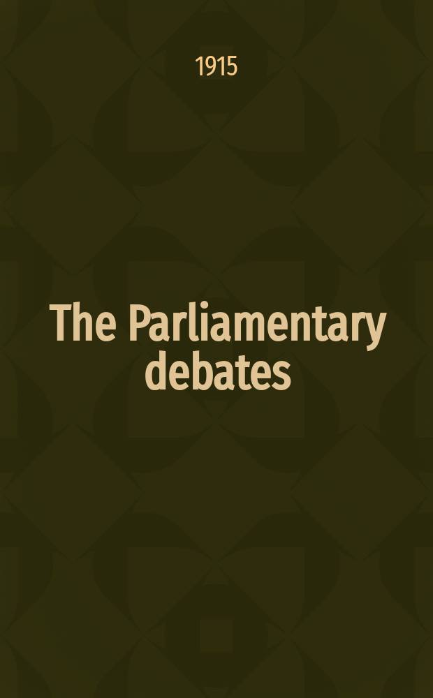 The Parliamentary debates (Hansard) : Official report ... of the ...Parliament of the United Kingdom of Great Britain and Northern Ireland. Vol.73, №87