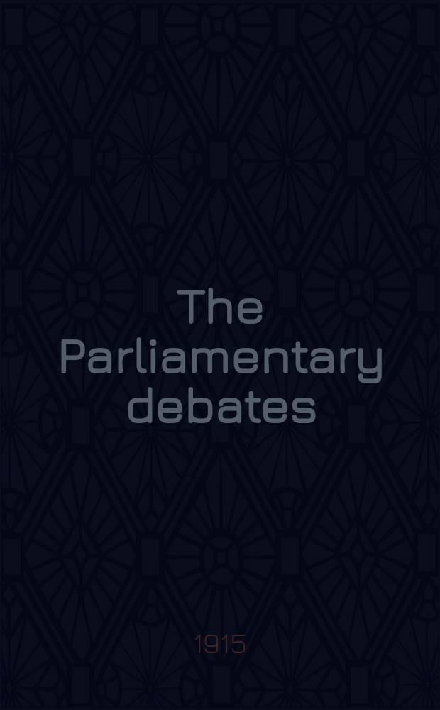 The Parliamentary debates (Hansard) : Official report ... of the ...Parliament of the United Kingdom of Great Britain and Northern Ireland. Vol.73, №89