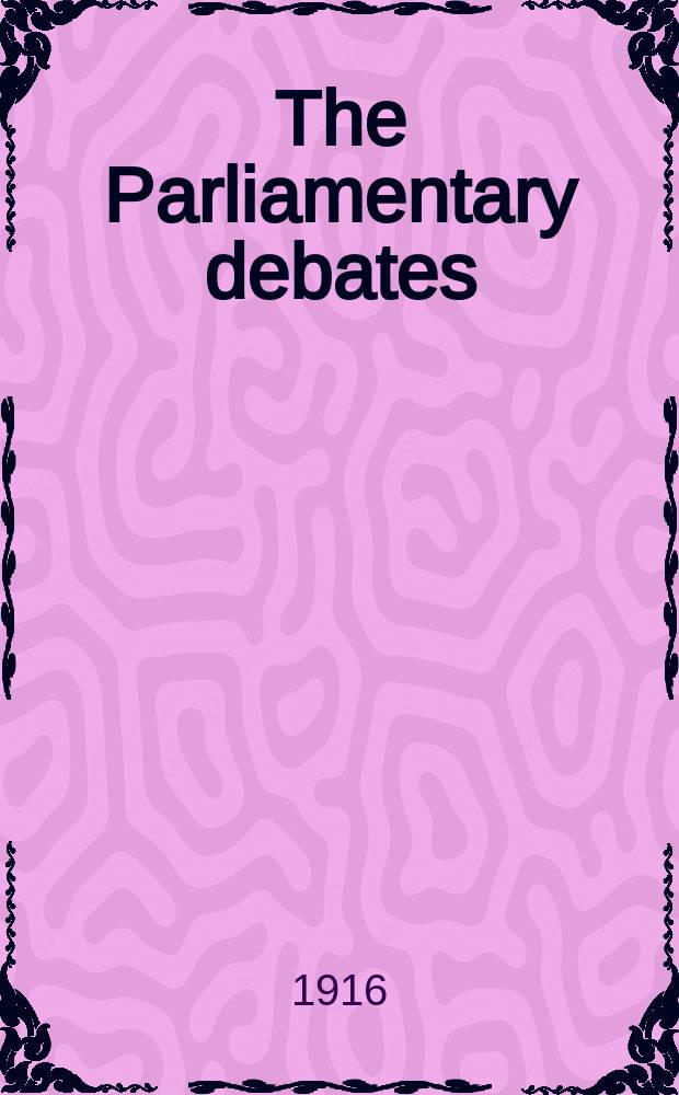 The Parliamentary debates (Hansard) : Official report ... of the ...Parliament of the United Kingdom of Great Britain and Northern Ireland. Vol.81, №17