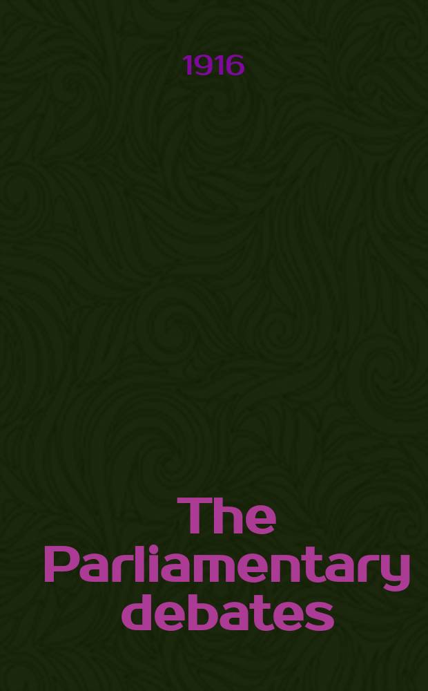 The Parliamentary debates (Hansard) : Official report ... of the ...Parliament of the United Kingdom of Great Britain and Northern Ireland. Vol.82, №42