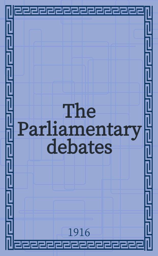 The Parliamentary debates (Hansard) : Official report ... of the ...Parliament of the United Kingdom of Great Britain and Northern Ireland. Vol.84, №76