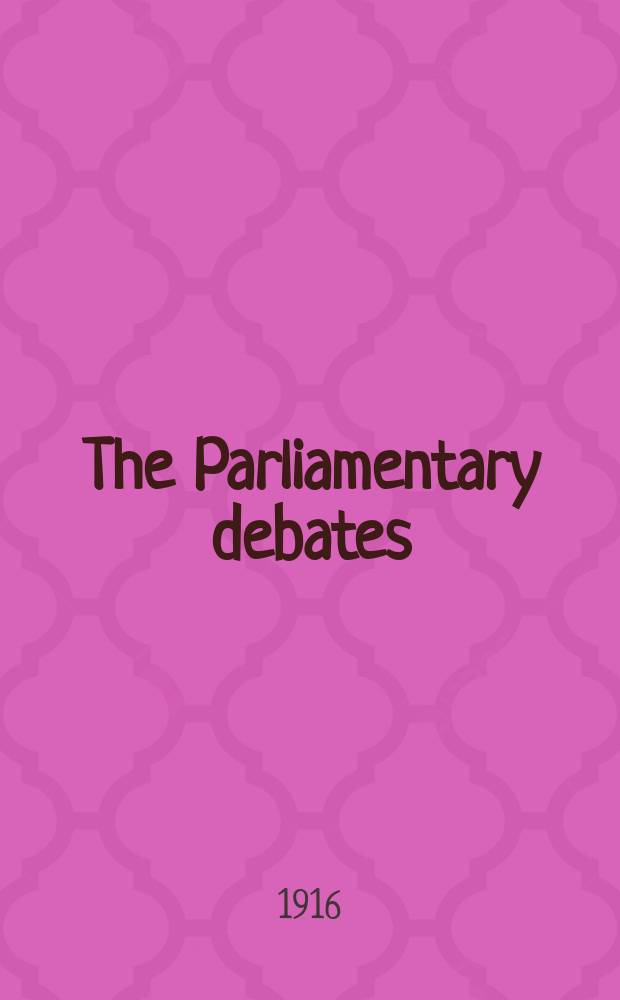 The Parliamentary debates (Hansard) : Official report ... of the ...Parliament of the United Kingdom of Great Britain and Northern Ireland. Vol.88, №125