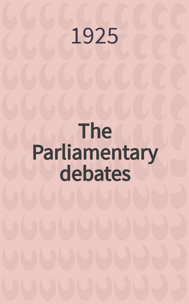 The Parliamentary debates (Hansard) : Official report ... of the ...Parliament of the United Kingdom of Great Britain and Northern Ireland. Vol.181, №34