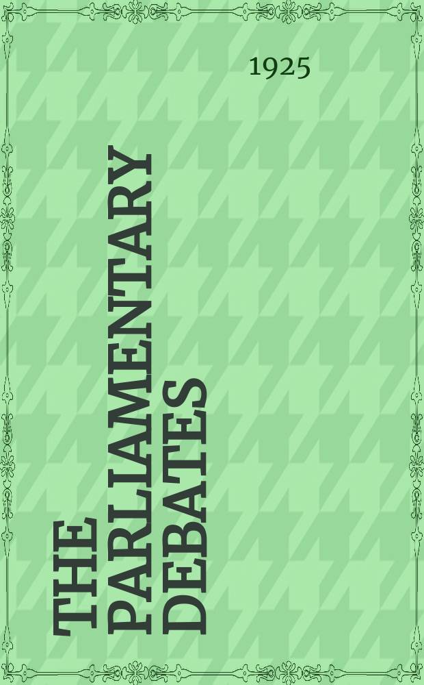 The Parliamentary debates (Hansard) : Official report ... of the ...Parliament of the United Kingdom of Great Britain and Northern Ireland. Vol.183, №58