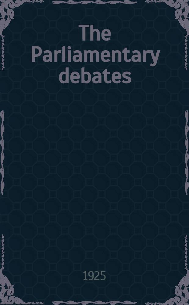 The Parliamentary debates (Hansard) : Official report ... of the ...Parliament of the United Kingdom of Great Britain and Northern Ireland. Vol.189, №143