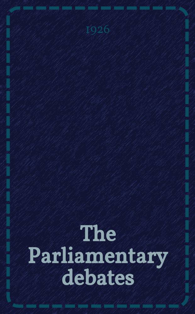 The Parliamentary debates (Hansard) : Official report ... of the ...Parliament of the United Kingdom of Great Britain and Northern Ireland. Vol.193, №35