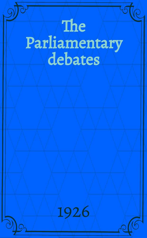 The Parliamentary debates (Hansard) : Official report ... of the ...Parliament of the United Kingdom of Great Britain and Northern Ireland. Vol.194, №56