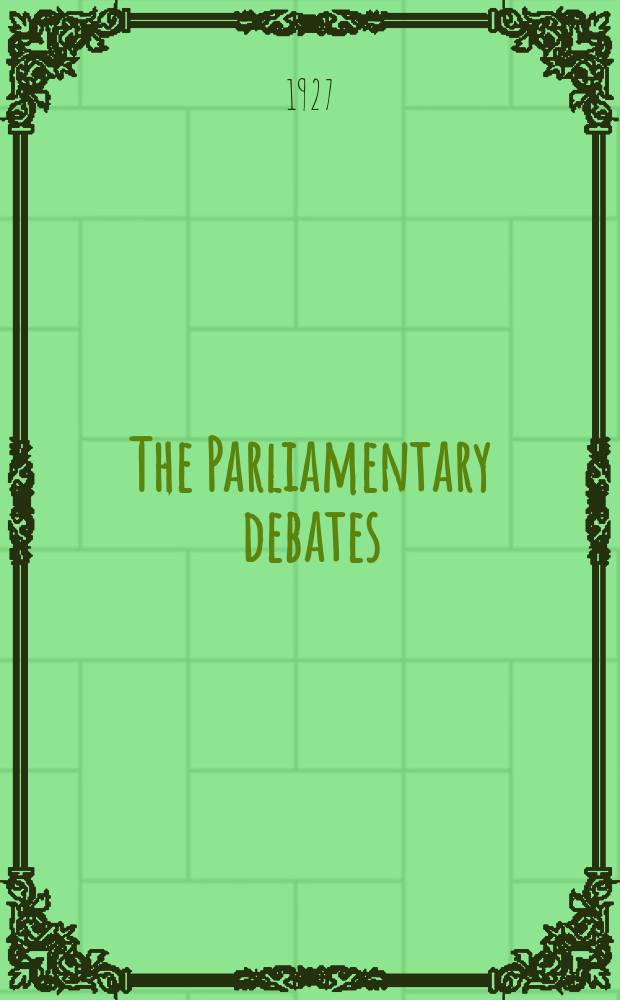 The Parliamentary debates (Hansard) : Official report ... of the ...Parliament of the United Kingdom of Great Britain and Northern Ireland. Vol.202, №12