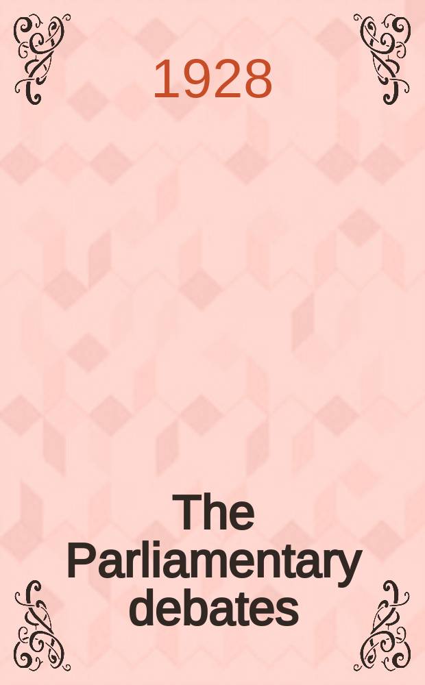 The Parliamentary debates (Hansard) : Official report ... of the ...Parliament of the United Kingdom of Great Britain and Northern Ireland. Vol.214, №17