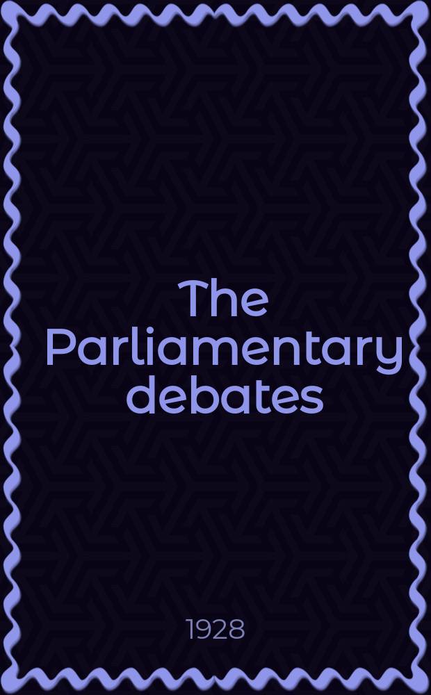 The Parliamentary debates (Hansard) : Official report ... of the ...Parliament of the United Kingdom of Great Britain and Northern Ireland. Vol.215, №38