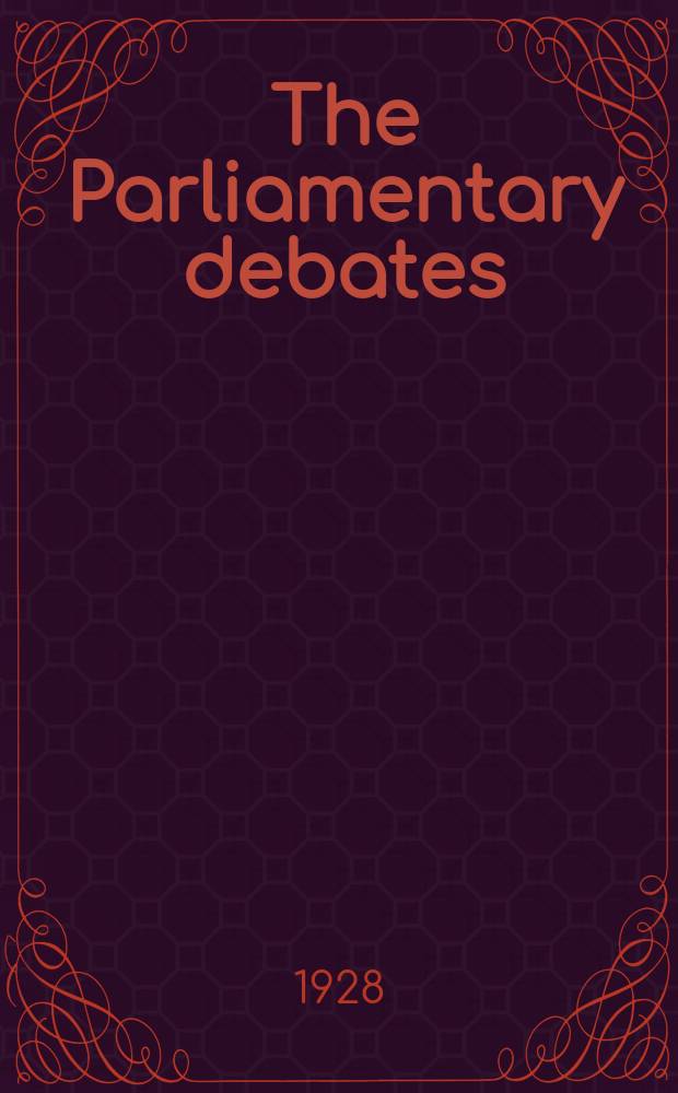 The Parliamentary debates (Hansard) : Official report ... of the ...Parliament of the United Kingdom of Great Britain and Northern Ireland. Vol.219, №88