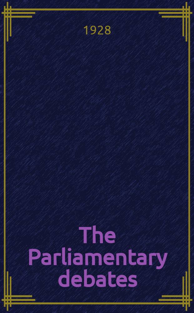 The Parliamentary debates (Hansard) : Official report ... of the ...Parliament of the United Kingdom of Great Britain and Northern Ireland. Vol.220, №112