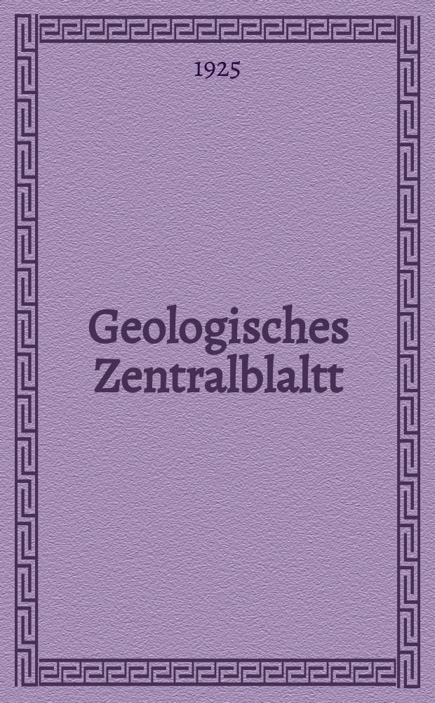 Geologisches Zentralblaltt : Anzeiger für Geologie, Petrographie, Palaeontologie und verwandte Wissenschaften. Bd.32, №4