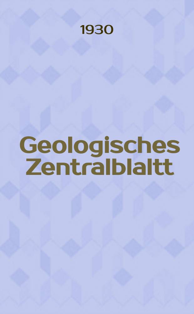 Geologisches Zentralblaltt : Anzeiger für Geologie, Petrographie, Palaeontologie und verwandte Wissenschaften. Bd.41, №2