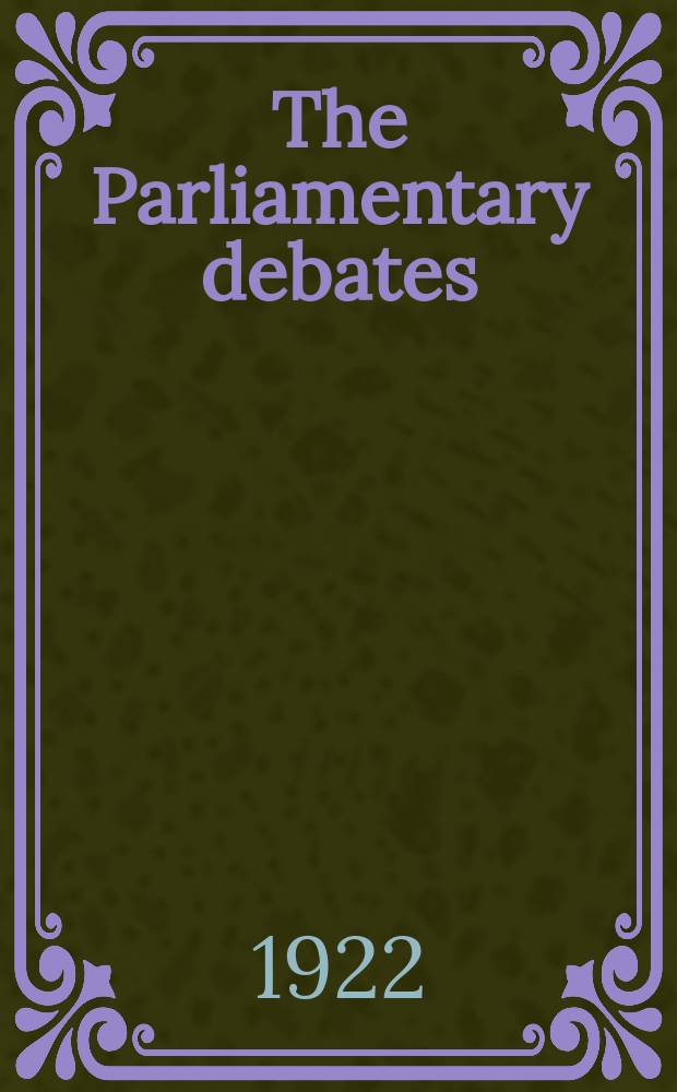 The Parliamentary debates (Hansard) : Official report ... of the ...Parliament of the United Kingdom of Great Britain and Northern Ireland. Vol.153, №45