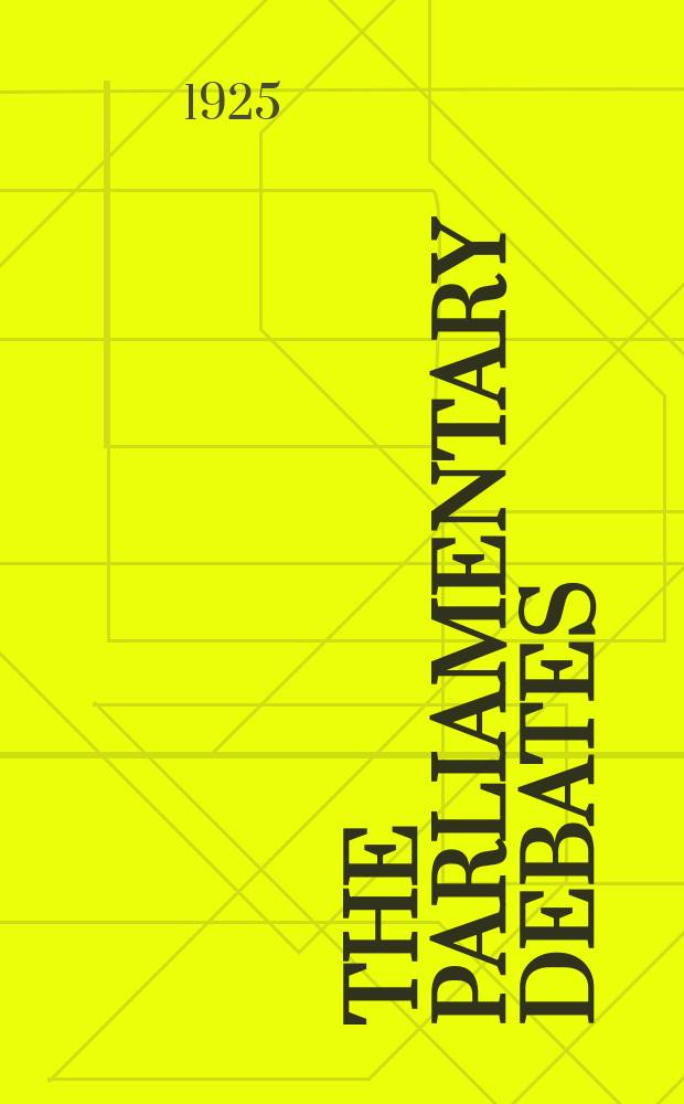 The Parliamentary debates (Hansard) : Official report ... of the ...Parliament of the United Kingdom of Great Britain and Northern Ireland. Vol.181, №38