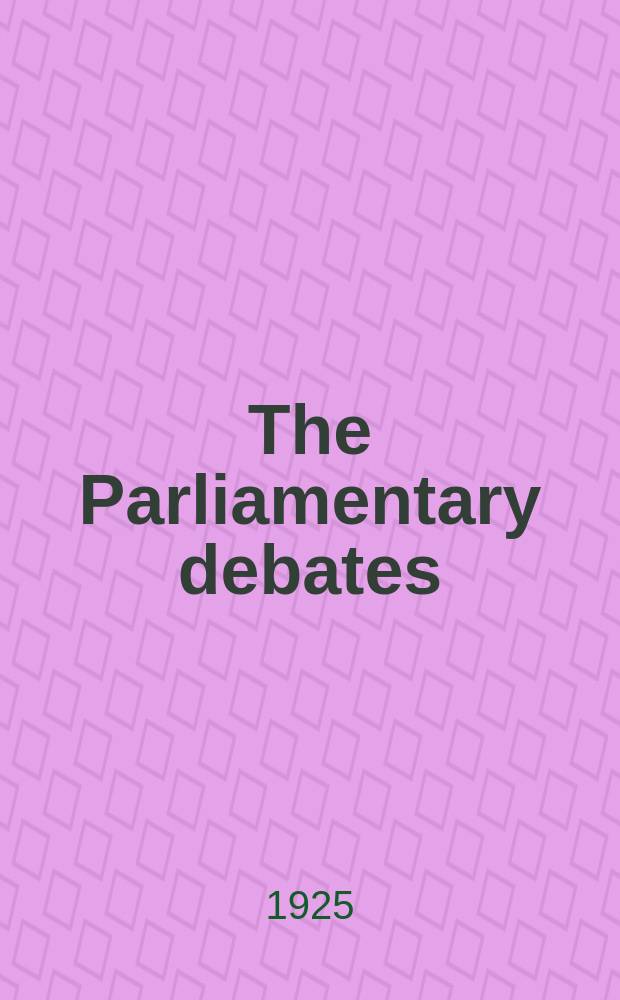 The Parliamentary debates (Hansard) : Official report ... of the ...Parliament of the United Kingdom of Great Britain and Northern Ireland. Vol.183, №66