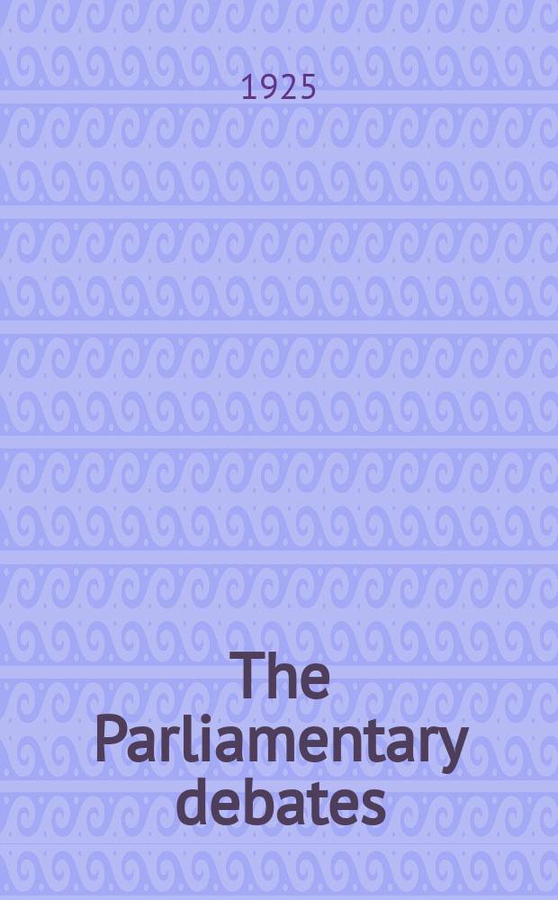 The Parliamentary debates (Hansard) : Official report ... of the ...Parliament of the United Kingdom of Great Britain and Northern Ireland. Vol.183, №67
