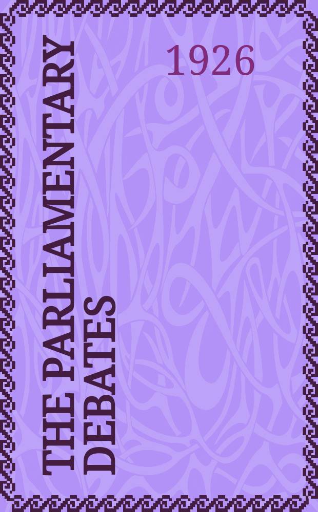The Parliamentary debates (Hansard) : Official report ... of the ...Parliament of the United Kingdom of Great Britain and Northern Ireland. Vol.191, №6