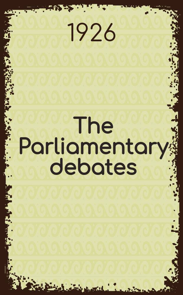 The Parliamentary debates (Hansard) : Official report ... of the ...Parliament of the United Kingdom of Great Britain and Northern Ireland. Vol.192, №17