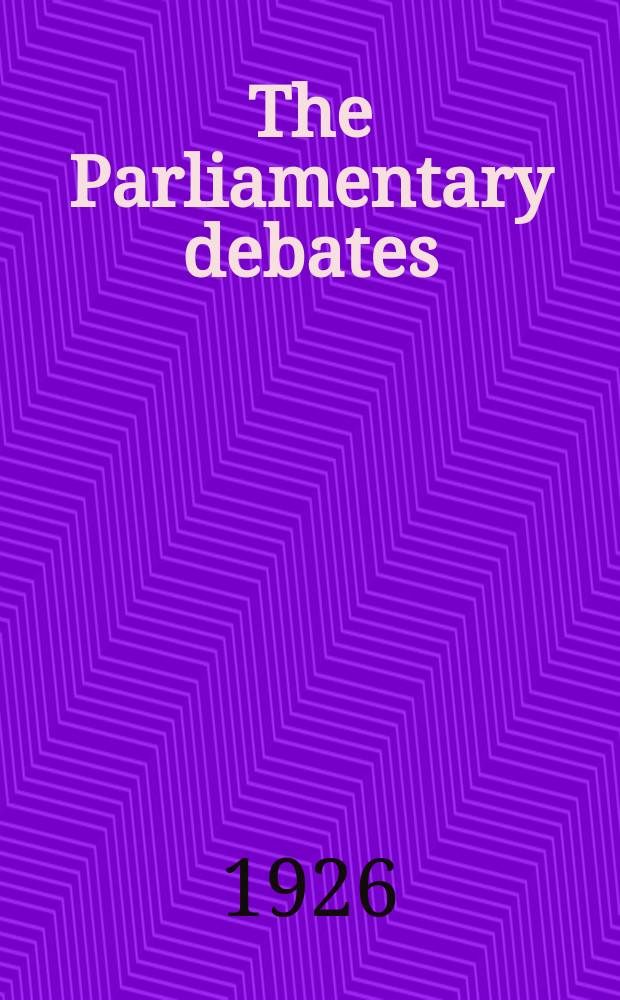 The Parliamentary debates (Hansard) : Official report ... of the ...Parliament of the United Kingdom of Great Britain and Northern Ireland. Vol.193, №37