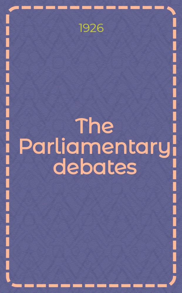 The Parliamentary debates (Hansard) : Official report ... of the ...Parliament of the United Kingdom of Great Britain and Northern Ireland. Vol.195, №67