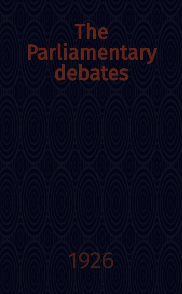 The Parliamentary debates (Hansard) : Official report ... of the ...Parliament of the United Kingdom of Great Britain and Northern Ireland. Vol.197, №92