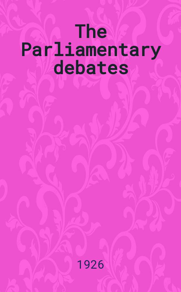 The Parliamentary debates (Hansard) : Official report ... of the ...Parliament of the United Kingdom of Great Britain and Northern Ireland. Vol.197, №95