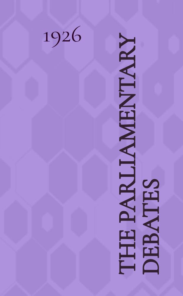 The Parliamentary debates (Hansard) : Official report ... of the ...Parliament of the United Kingdom of Great Britain and Northern Ireland. Vol.198, №109