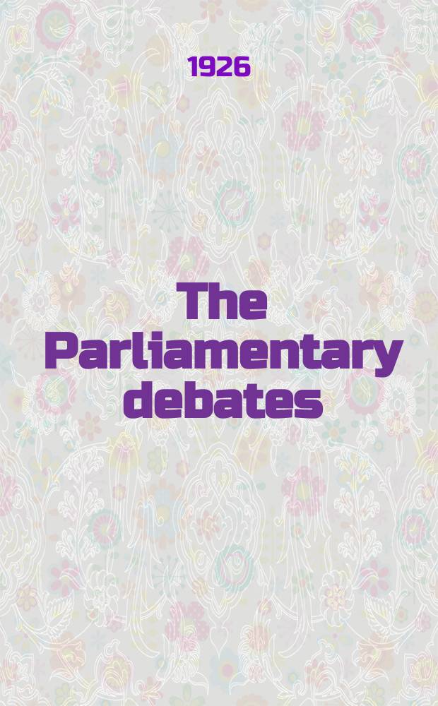 The Parliamentary debates (Hansard) : Official report ... of the ...Parliament of the United Kingdom of Great Britain and Northern Ireland. Vol.199, №119