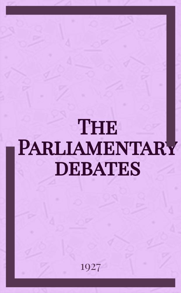The Parliamentary debates (Hansard) : Official report ... of the ...Parliament of the United Kingdom of Great Britain and Northern Ireland. Vol.202, №2